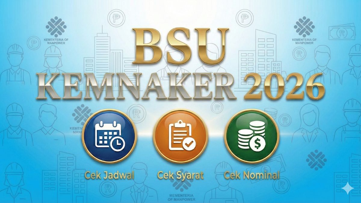 BSU Kemnaker 2026: Syarat, Jadwal Cair dan Cara Cek Terbaru