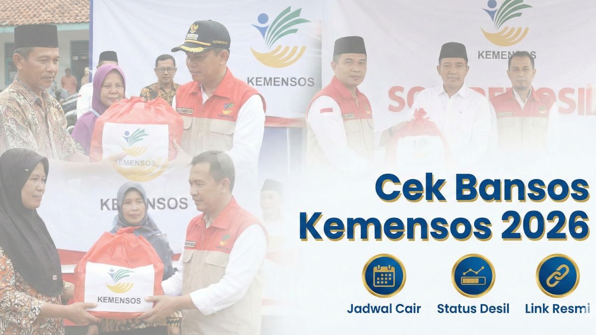 Cek Bansos Kemensos 2026: Jadwal Cair Februari, Status Desil dan Link Resmi