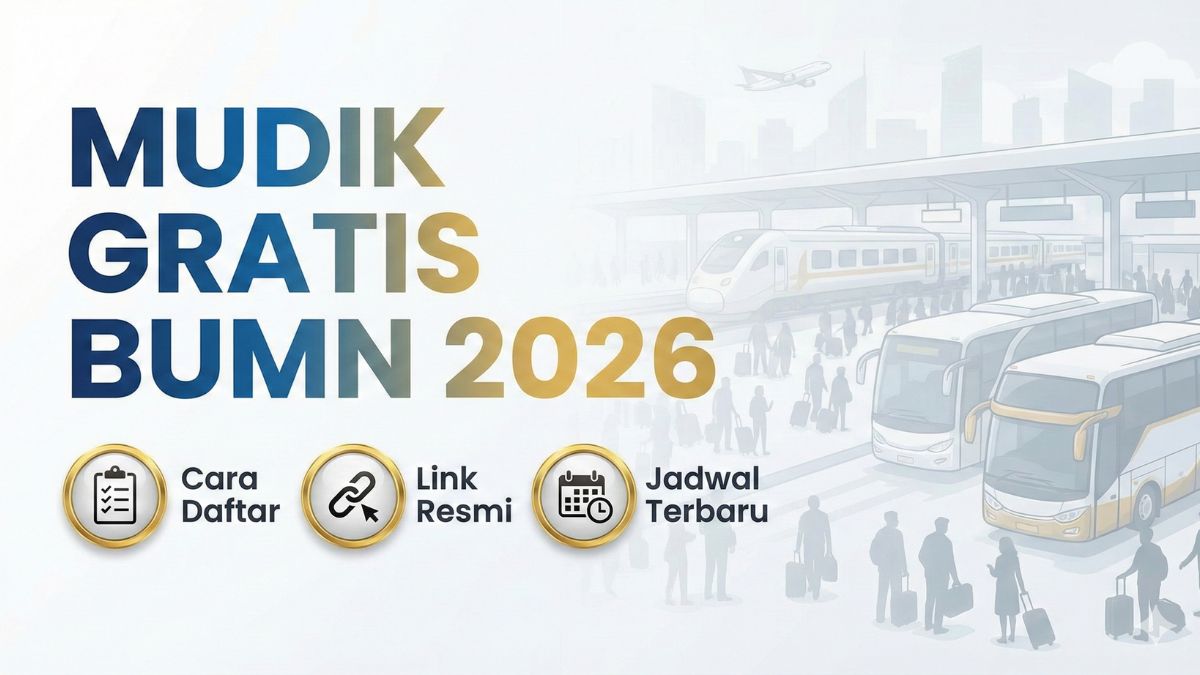 Jadwal Mudik Gratis BUMN 2026 Dibuka: Cara Daftar dan Link Resmi Anti Error