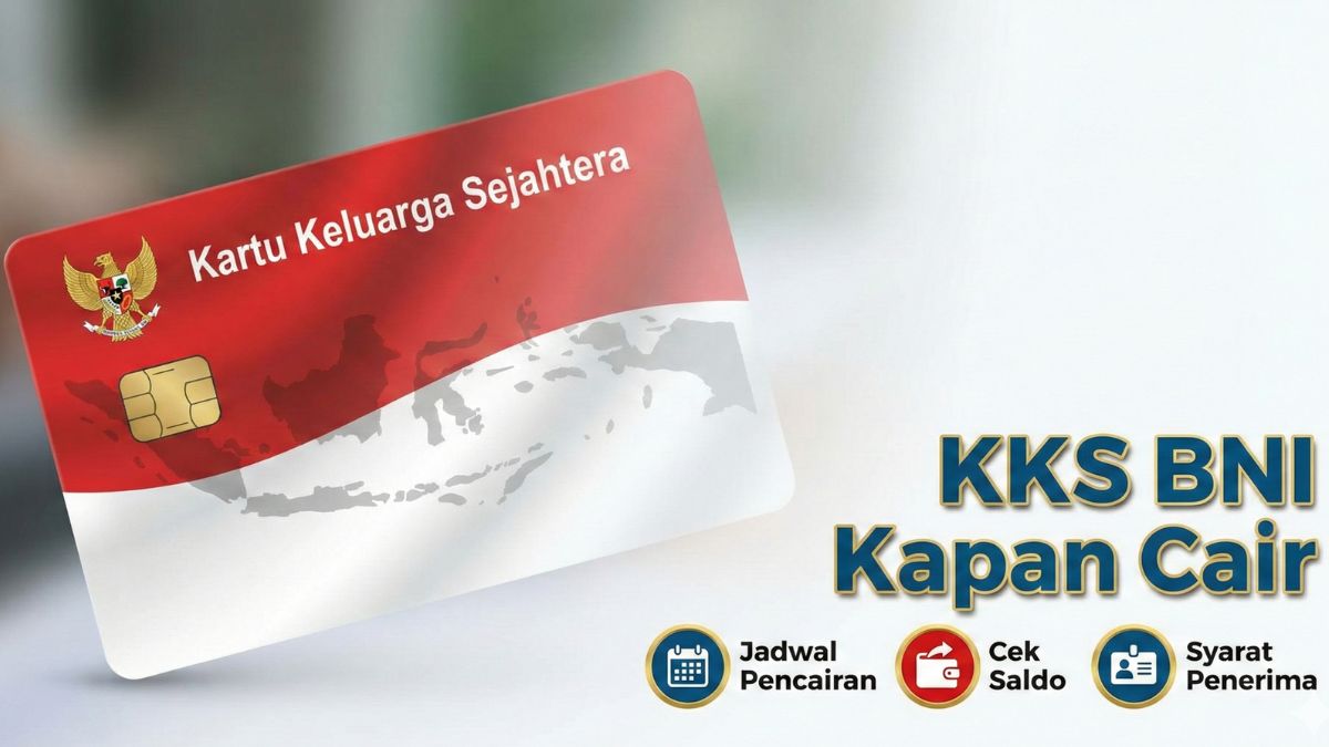 KKS BNI Kapan Cair? Cek Jadwal BPNT dan PKH Tahap 1 2026 Terbaru Hari Ini