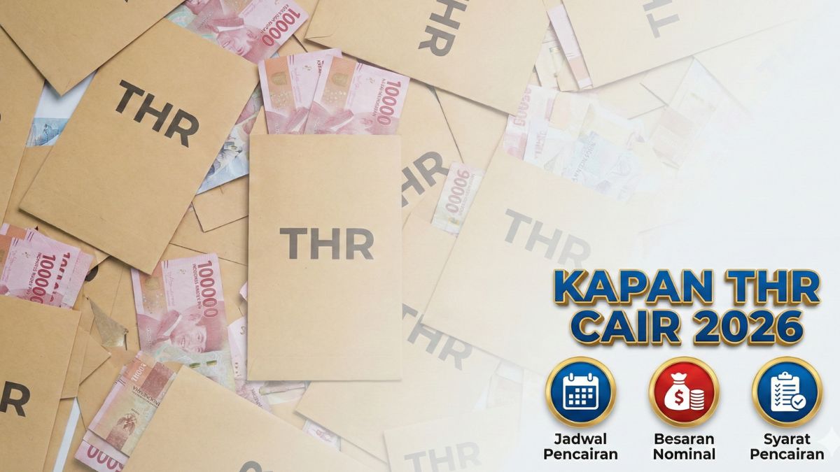 Kapan THR Cair 2026? Cek Jadwal Masuk Rekening PNS, Swasta dan Pensiunan